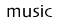 music